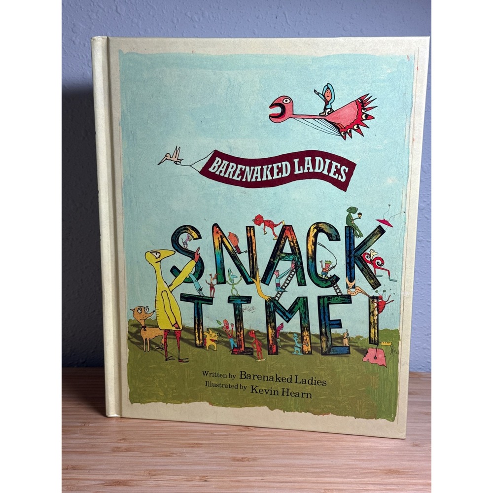Barenaked Ladies Snacktime Hardback Book Kids CD Included Lyrics